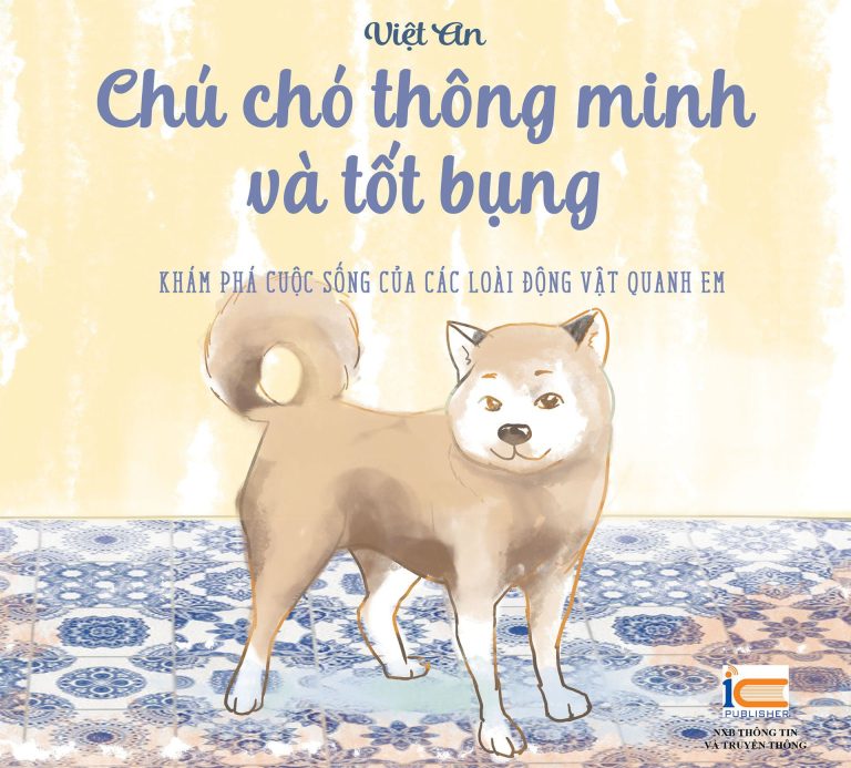 Giới thiệu sách sắp phát hành: “Chú chó thông minh và tốt bụng”