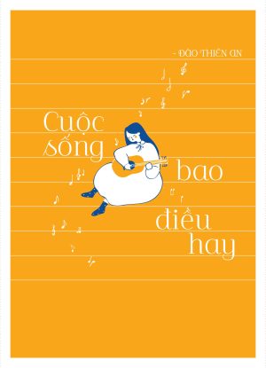 Cuộc sống bao điều hay