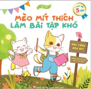 MÈO MÍT THÍCH LÀM BÀI TẬP KHÓ