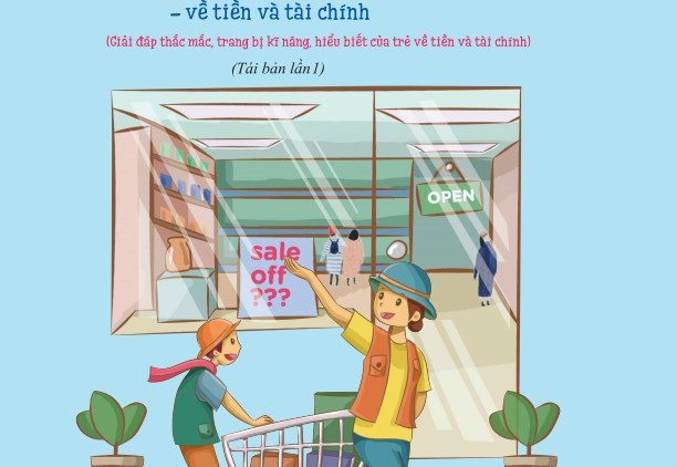 Hân hoan chào đón cuốn sách “Những câu hỏi vì sao về tiền và tài chính” được tái bản lần một