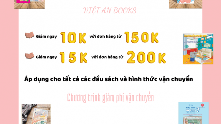 🌟🌟🌟Tưng bừng cùng chương trình chào hè: Hỗ trợ phí vận chuyển cùng Việt An Books 🌟🌟🌟